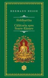 Siddhartha. Calatorie spre Soare-Rasare (ISBN: 9786066094276)