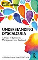 Understanding Dyscalculia: A guide to symptoms management and treatment (ISBN: 9781138389885)