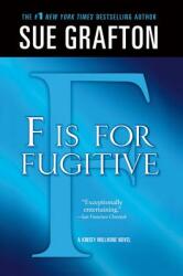 F Is for Fugitive: A Kinsey Millhone Mystery (ISBN: 9781250025432)