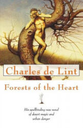 Forests of the Heart - Charles de Lint (ISBN: 9780312875688)