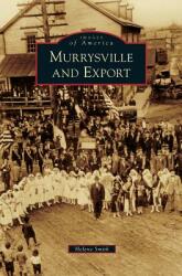 Murrysville and Export (ISBN: 9781531649180)