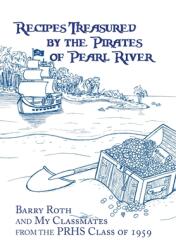 Recipes Treasured by the Pirates of Pearl River (ISBN: 9781665518017)