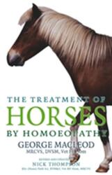 The Treatment Of Horses By Homoeopathy (ISBN: 9781844132959)