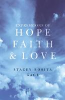 Expressions of Hope Faith and Love (ISBN: 9781800740440)