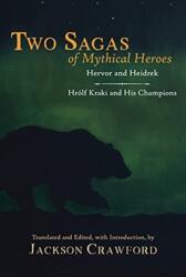 Two Sagas of Mythical Heroes (ISBN: 9781624669958)
