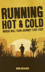 Running Hot & Cold: Where Will Your Journey Take You? (ISBN: 9781785311291)