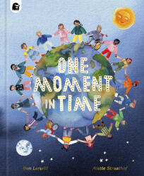 One Moment in Time: Children Around the World (ISBN: 9780711263536)