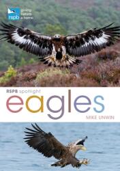 RSPB Spotlight: Eagles (ISBN: 9781399402156)