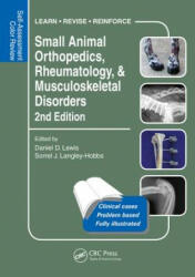 Small Animal Orthopedics, Rheumatology and Musculoskeletal Disorders - Daniel Lewis (ISBN: 9781482224924)