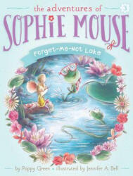 Forget-Me-Not Lake - Poppy Green, Jennifer A. Bell (ISBN: 9781481429993)