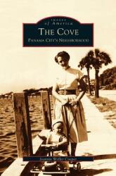 Cove: Panama City's Neighborhood (ISBN: 9781531609993)