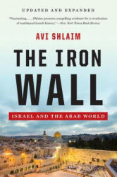 The Iron Wall: Israel and the Arab World (ISBN: 9780393346862)