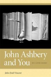 John Ashbery and You: His Later Books (ISBN: 9780820329734)