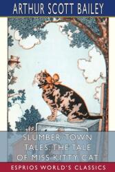 Slumber-Town Tales: The Tale of Miss Kitty Cat (ISBN: 9781006294877)