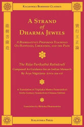 A Strand of Dharma Jewels - Arya Nagarjuna, Nagarjuna, Bhikshu Dharmamitra (ISBN: 9781935413059)
