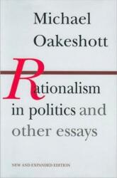 Rationalism in Politics and Other Essays (ISBN: 9780865970946)