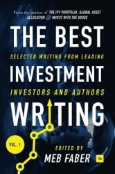 The Best Investment Writing Volume 1: Selected writing from leading investors and authors (ISBN: 9780857196194)