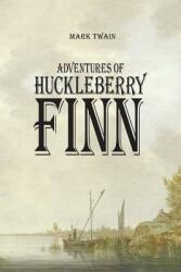 Adventures of Huckleberry Finn (ISBN: 9781627301022)