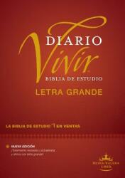 Biblia de Estudio del Diario Vivir Rvr60 Letra Grande (ISBN: 9781496436665)