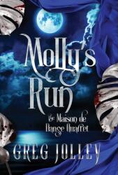 Molly's Run: Book Two of the Maison de Danse Quartet (ISBN: 9781087998916)
