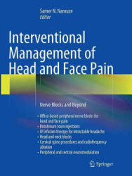 Interventional Management of Head and Face Pain - Samer N. Narouze (ISBN: 9781493944071)