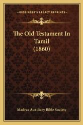 The Old Testament In Tamil (ISBN: 9781165919765)