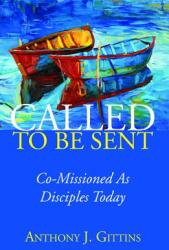 Called to Be Sent (ISBN: 9781532640797)