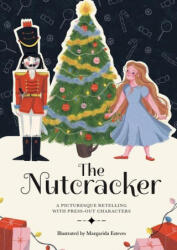 Paperscapes: The Nutcracker: A Picturesque Retelling with Press-Out Characters - Margarida Esteves (ISBN: 9781783127177)