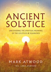 Ancient Solstice - Lara Atwood (ISBN: 9780648756538)