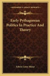 Early Pythagorean Politics in Practice and Theory (ISBN: 9781163197950)
