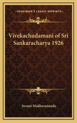 Vivekachudamani of Sri Sankaracharya 1926 (ISBN: 9781163205716)