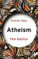 Atheism: The Basics (ISBN: 9781138506961)