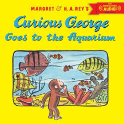 Curious George at the Aquarium with downloadable audio - R. P. Anderson, Anna Grossnickle Hines (ISBN: 9780544176744)