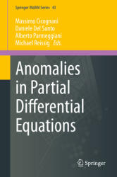 Anomalies in Partial Differential Equations (ISBN: 9783030613457)