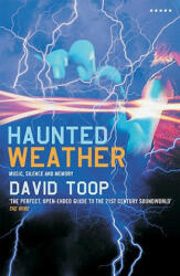 Haunted Weather - David Toop (ISBN: 9781852427894)