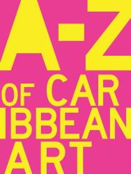 A to Z of Caribbean Art (ISBN: 9789769534490)
