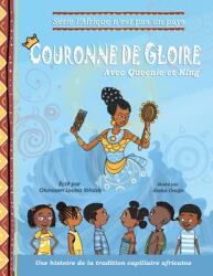 Couronne de Gloire: Une histoire de la tradition capillaire africaine (ISBN: 9781778042126)