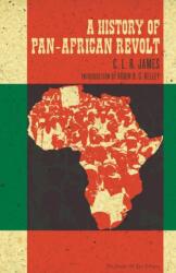 A History Of Pan-african Revolt (ISBN: 9781604860955)
