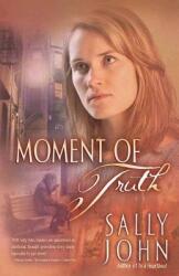 Moment of Truth (ISBN: 9780736913157)