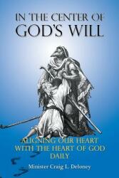 In the Center of God's will (ISBN: 9781498431651)
