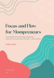 Focus and Flow for Mompreneurs (ISBN: 9782493622020)