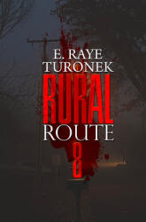 Rural Route 8 (ISBN: 9781645563839)