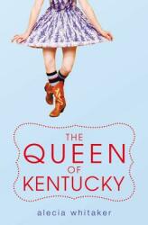The Queen of Kentucky (ISBN: 9780316124942)