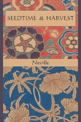 Seedtime and Harvest - Neville (ISBN: 9781578989065)