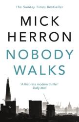 Nobody Walks (ISBN: 9781473647121)