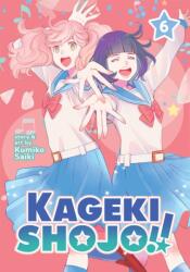 Kageki Shojo! ! Vol. 6 - Kumiko Saiki (ISBN: 9781638583066)