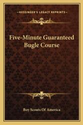 Five-Minute Guaranteed Bugle Course (ISBN: 9781163184837)