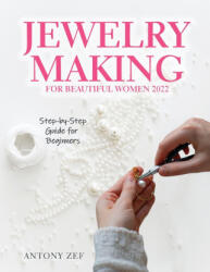 Jewelry Making for Beautiful Women 2022 (ISBN: 9781803348063)