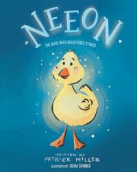 Neeon: The Duck Who Enlightened Others (ISBN: 9781637107164)