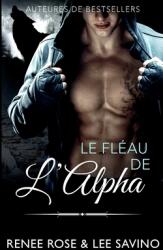 Le Flau de l'Alpha (ISBN: 9781636939926)